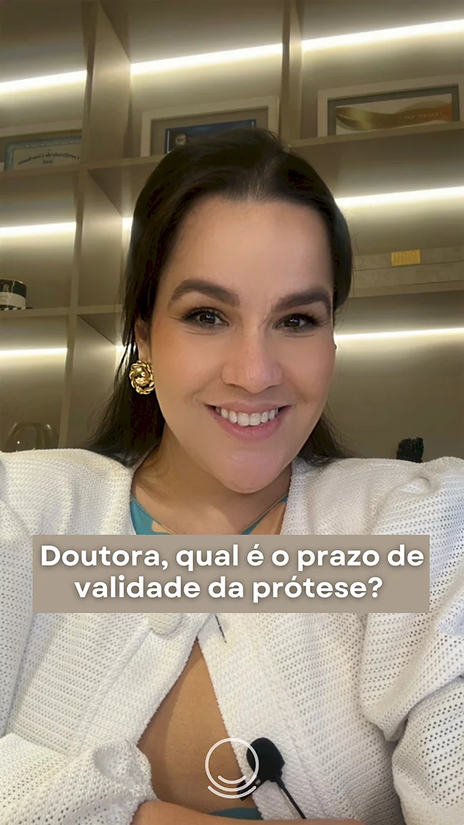 Qual é o prazo de validade da prótese?